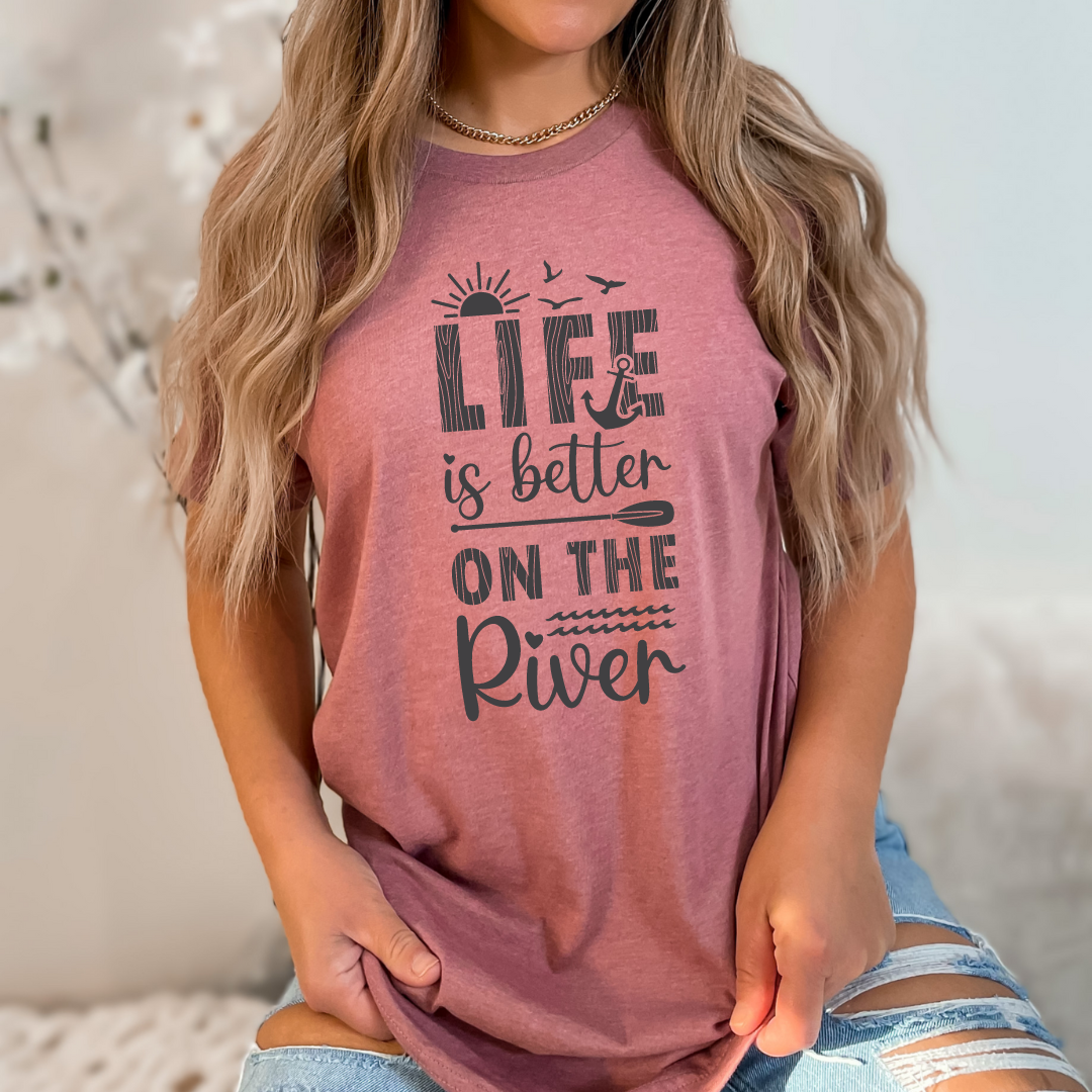 Life is Better on the River