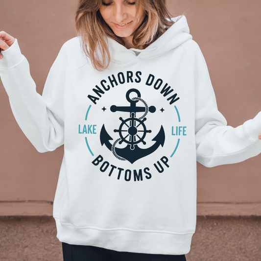 Anchors Down Bottoms Up Lake Life