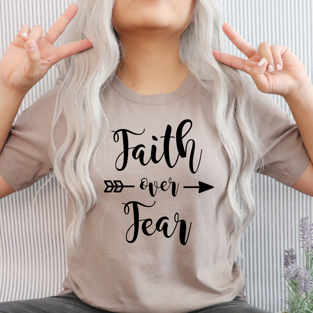 Faith Over Fear