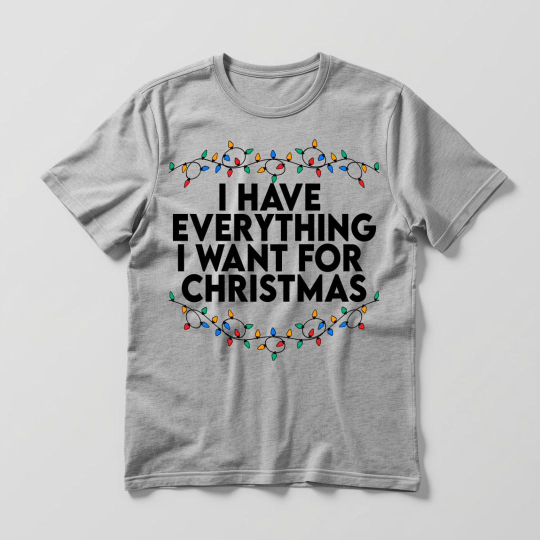 I Have Everything I Want for Christmas Black