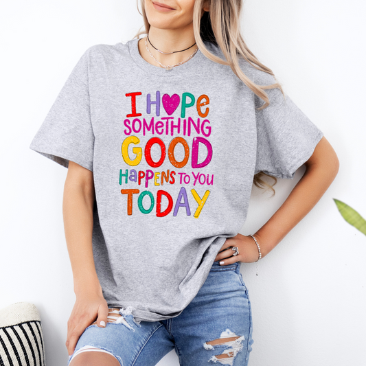 I Hope Something Good