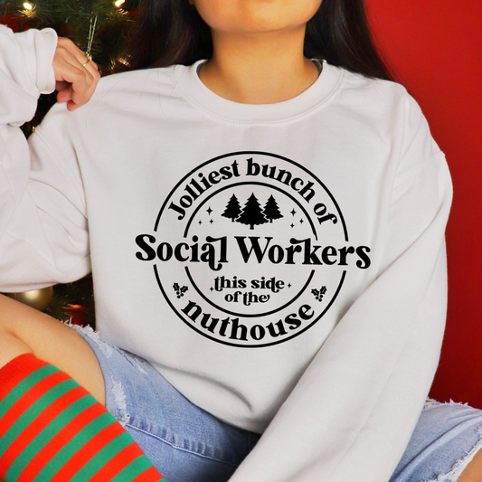 Jolliest Bunch of Social Workers Nuthouse