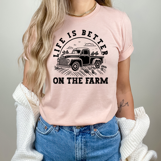 Life is Better on the Farm - Truck