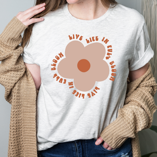 Live Life in Full Bloom