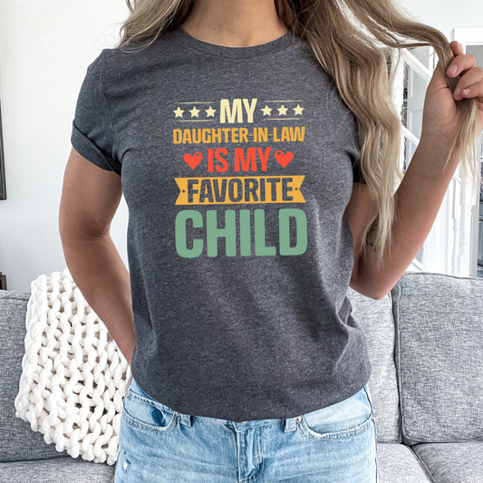 My Daughter In Law Is My Favorite Child