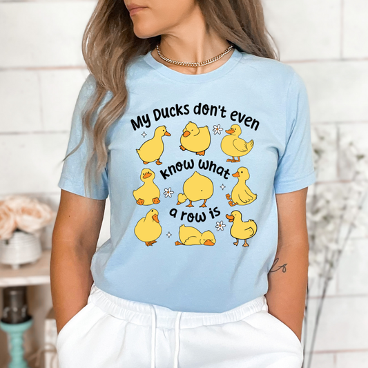 My Ducks Don't Even Know