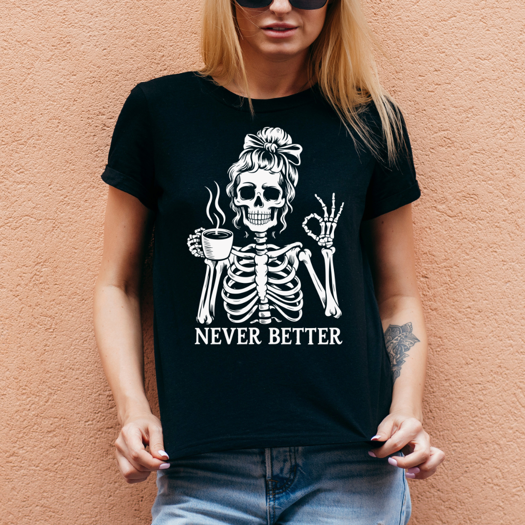Never Better Skeleton Mom