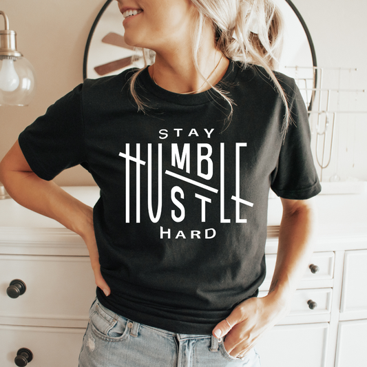 Stay Humble Hustle Hard