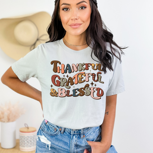 Thankful Grateful and Blessed