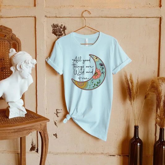 All Good Things Are Wild and Free Moon - Happy Style Co