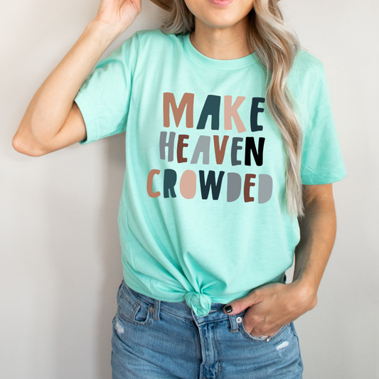 Make Heaven Crowded - Boho