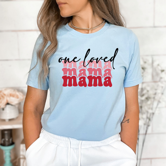 One Loved Mama