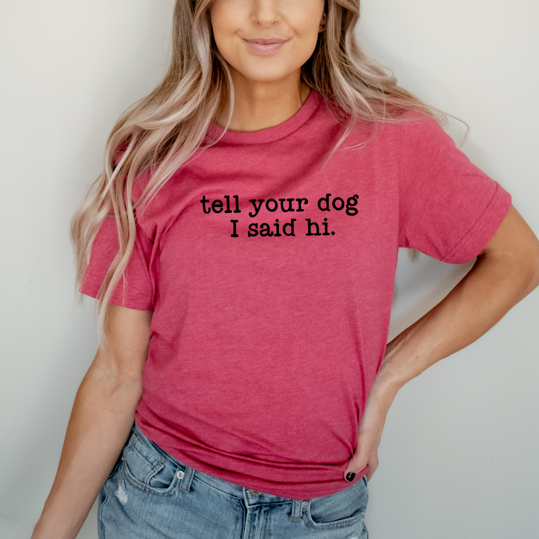 Tell Your Dog