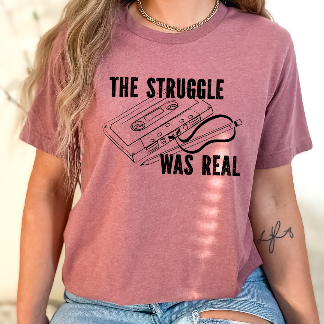 The Struggle was Real