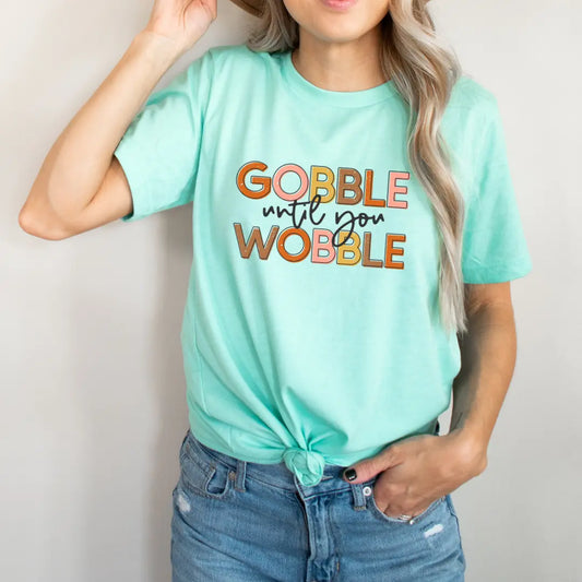 Gobble Until You Wobble Colorful